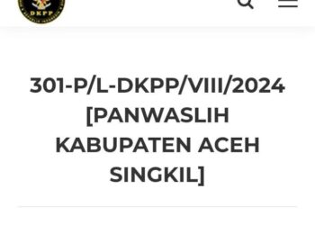 DKPP Belum Jadwalkan Sidang Dugaan Pelanggaran Kode Etik Anggota Panwaslih Aceh Singkil, Pengacara Pelapor: DKPP Harus Bekerja Profesional