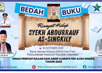 Pekan Depan, Dinas Perpustakaan dan Arsip Aceh Singkil Gelar Bedah Buku “Riwayat Hidup Syekh Abdurrauf Singkil”
